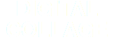 DIGITAL COLLAGE